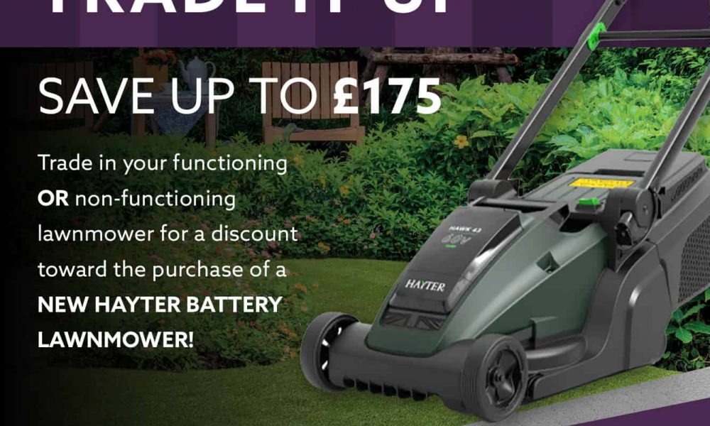 Save up to £175.00 when you trade in your old mower!